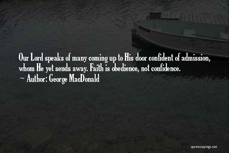 Admission Quotes By George MacDonald