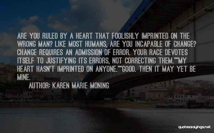 Admission Quotes By Karen Marie Moning