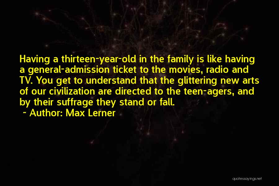 Admission Quotes By Max Lerner
