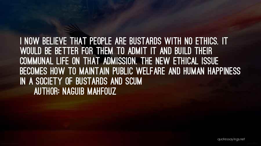 Admission Quotes By Naguib Mahfouz