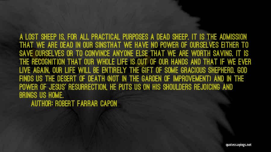 Admission Quotes By Robert Farrar Capon