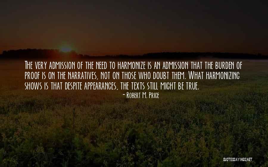 Admission Quotes By Robert M. Price