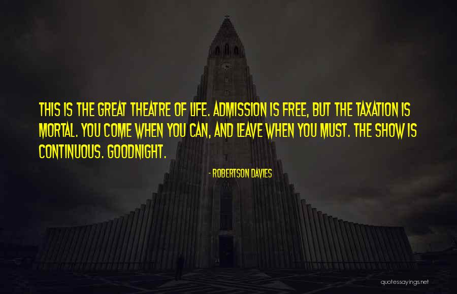 Admission Quotes By Robertson Davies