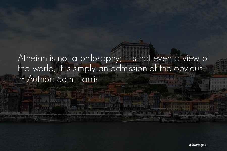 Admission Quotes By Sam Harris