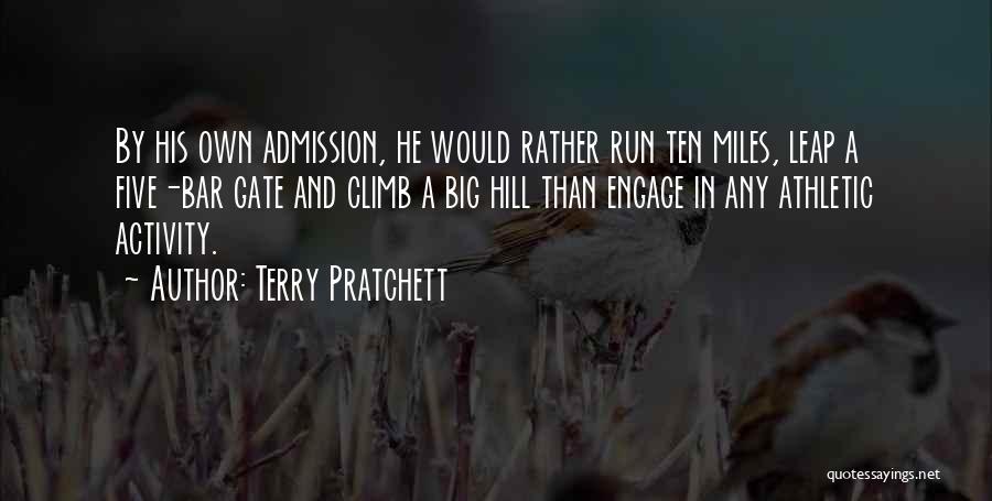 Admission Quotes By Terry Pratchett