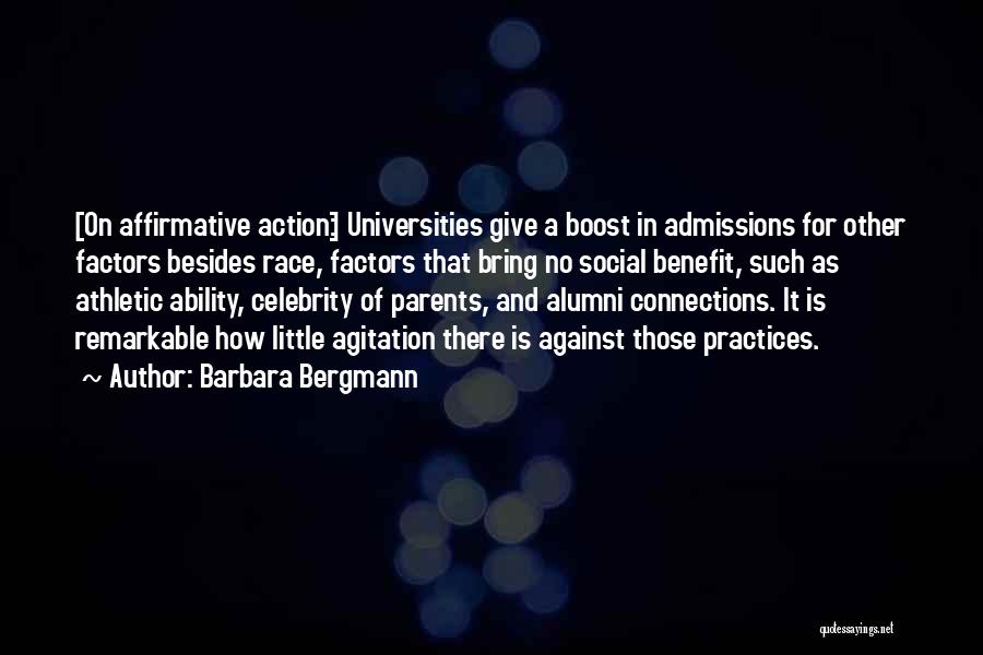 Admissions Quotes By Barbara Bergmann