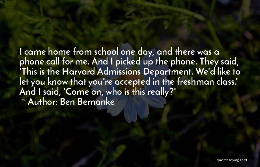 Admissions Quotes By Ben Bernanke