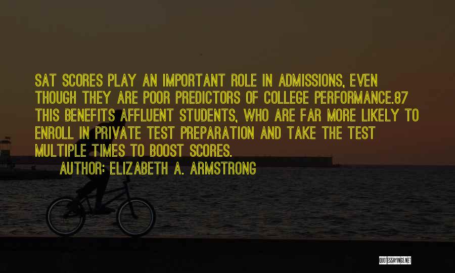 Admissions Quotes By Elizabeth A. Armstrong