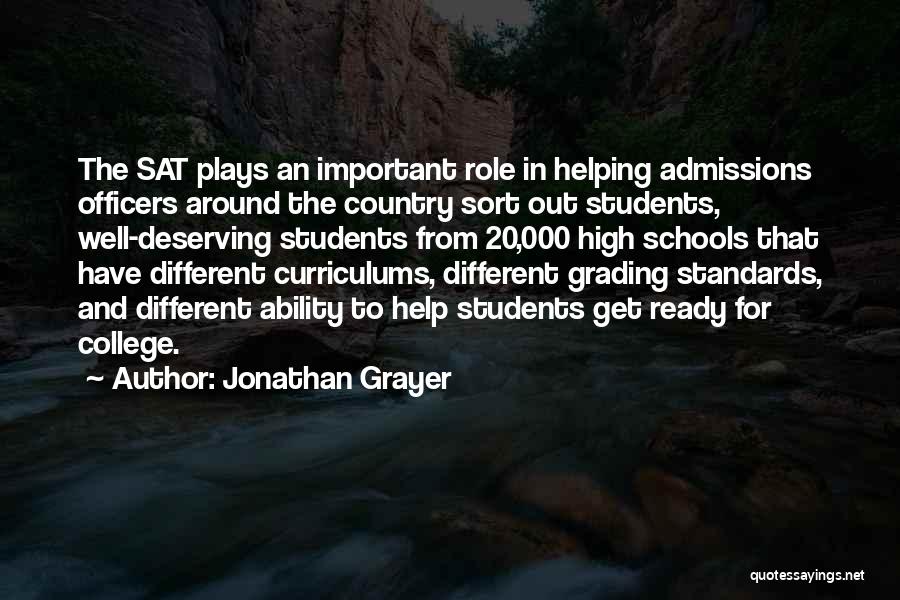 Admissions Quotes By Jonathan Grayer