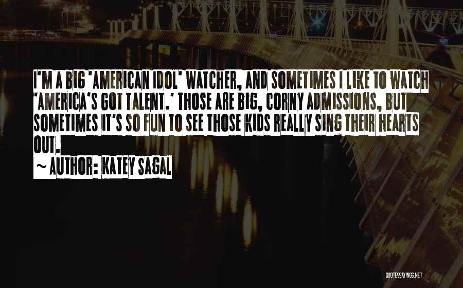 Admissions Quotes By Katey Sagal