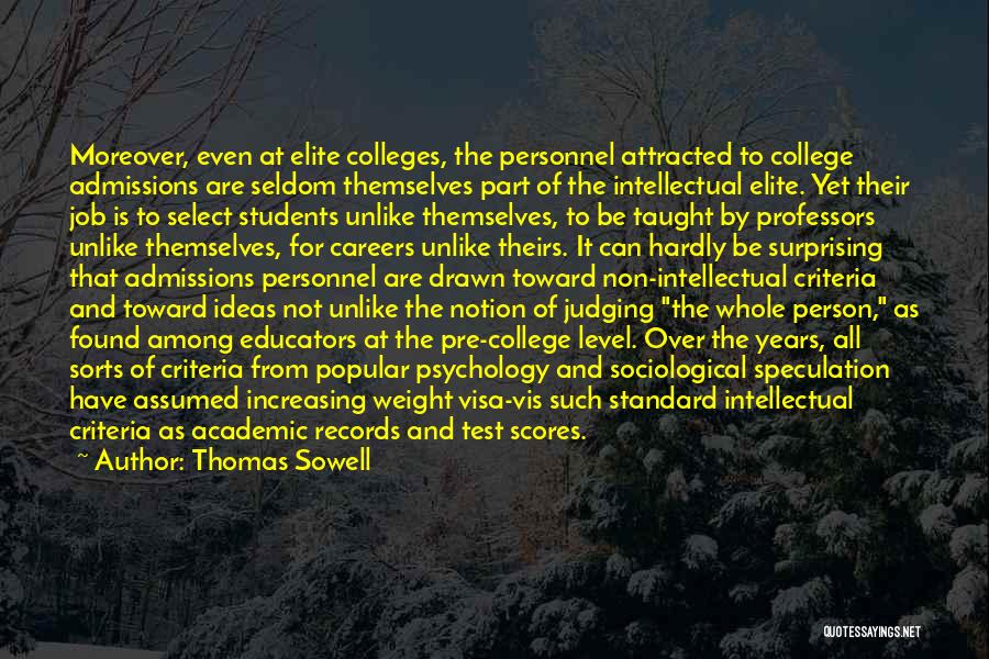 Admissions Quotes By Thomas Sowell