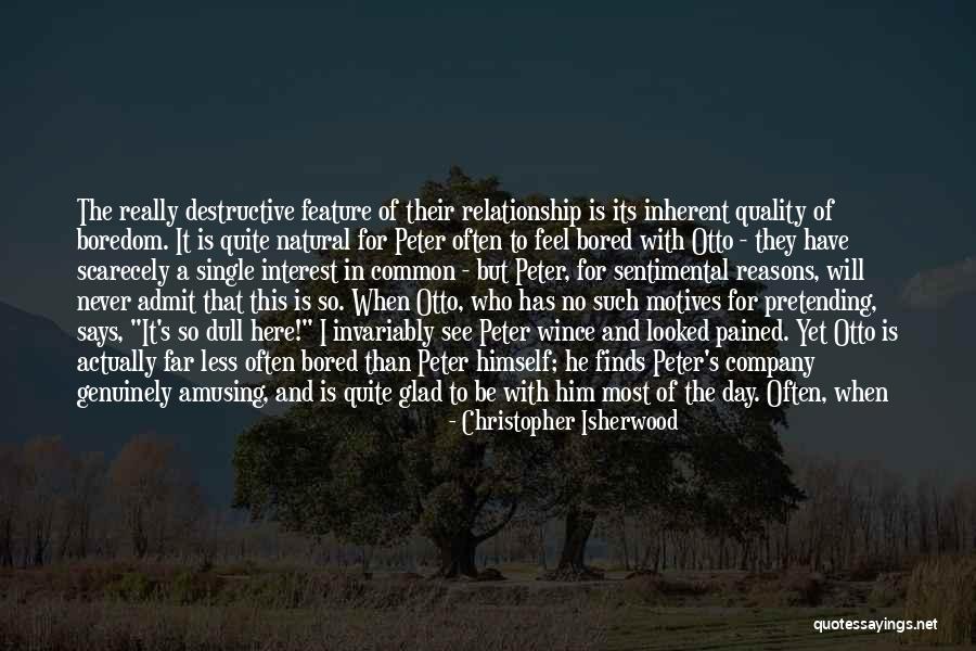 Admit It Funny Quotes By Christopher Isherwood Admit It Funny Quotes By Christopher Isherwood
