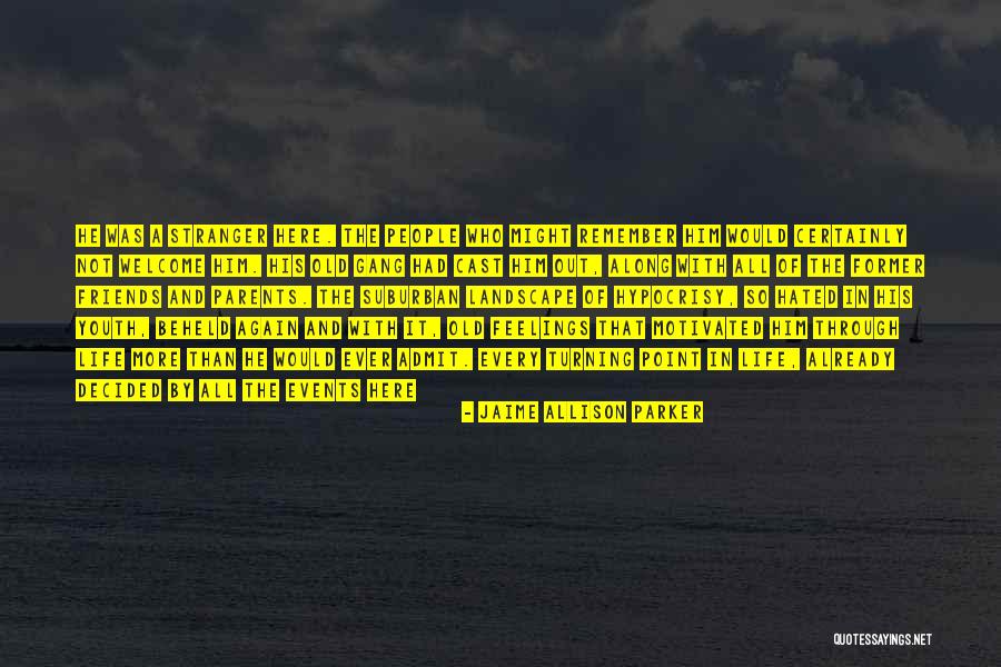 Admit It Life Quotes By Jaime Allison Parker Admit It Life Quotes By Jaime Allison Parker