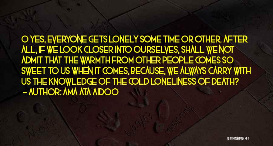 Admit It We've All Quotes By Ama Ata Aidoo