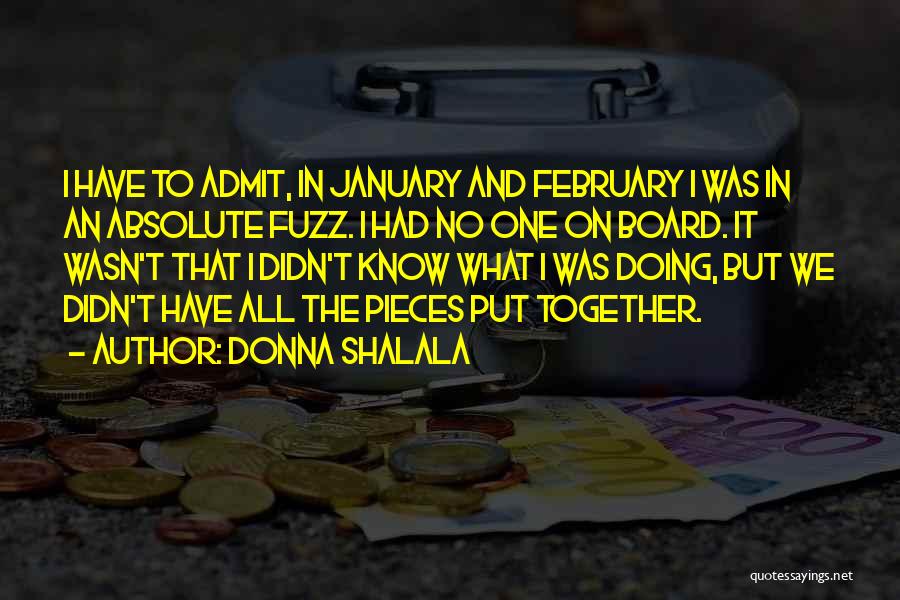 Admit It We've All Quotes By Donna Shalala