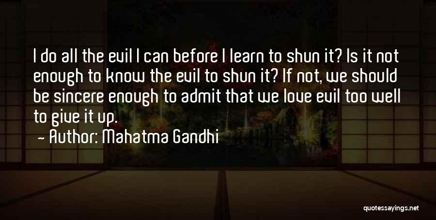 Admit It We've All Quotes By Mahatma Gandhi