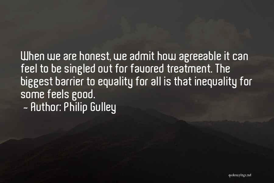 Admit It We've All Quotes By Philip Gulley