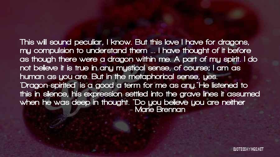 Admit It You Love Me Quotes By Marie Brennan