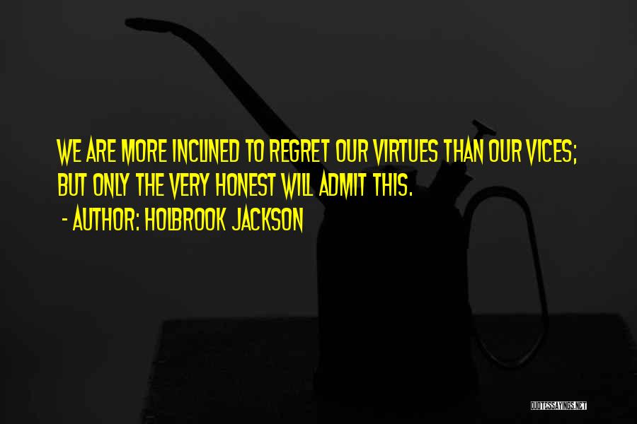 Admit Quotes By Holbrook Jackson
