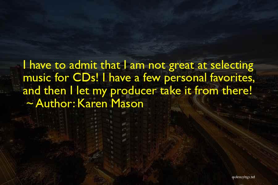 Admit Quotes By Karen Mason