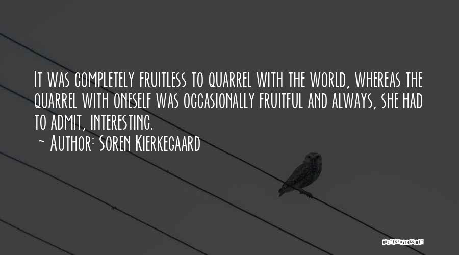 Admit Quotes By Soren Kierkegaard