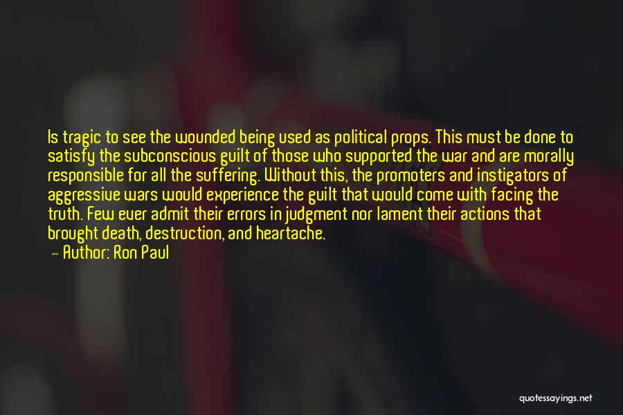 Admit The Truth Quotes By Ron Paul