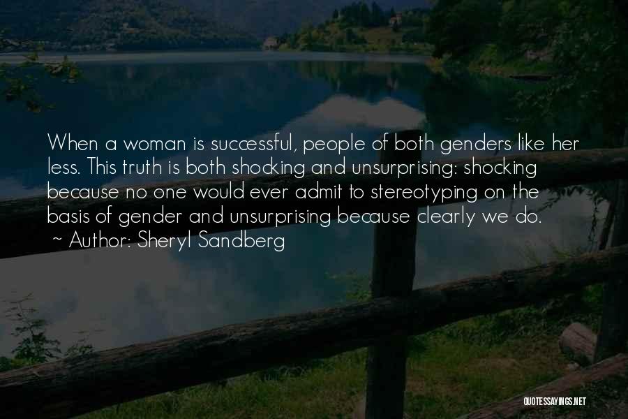 Admit The Truth Quotes By Sheryl Sandberg