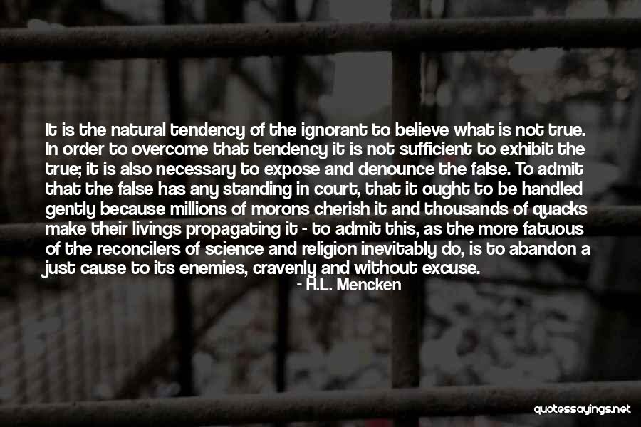 Admit Truth Quotes By H.L. Mencken Admit Truth Quotes By H.L. Mencken