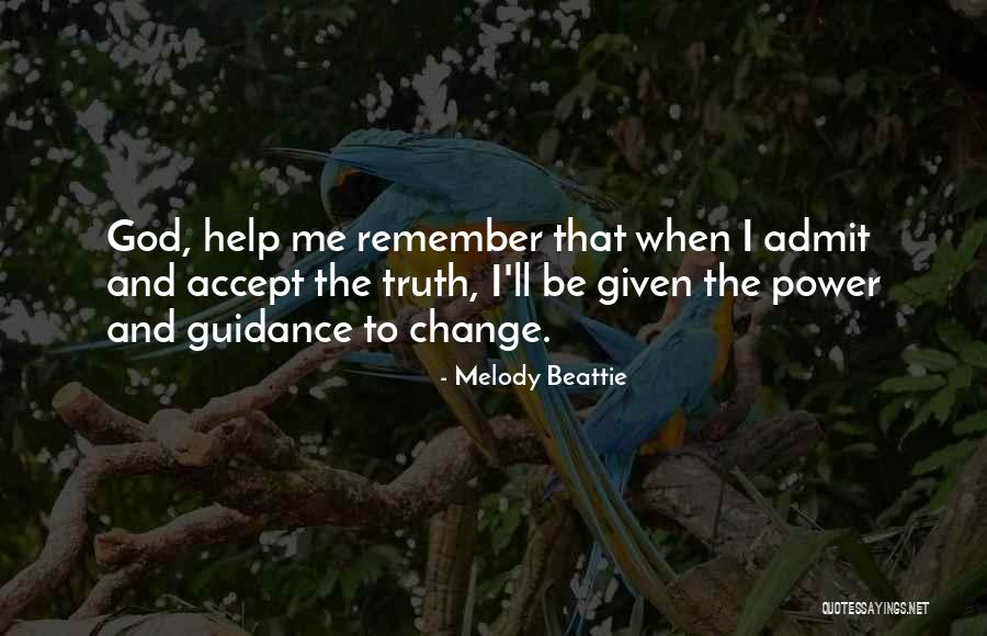 Admit Truth Quotes By Melody Beattie Admit Truth Quotes By Melody Beattie