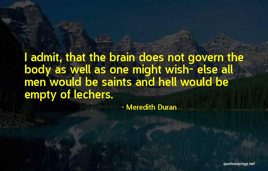 Admit Truth Quotes By Meredith Duran Admit Truth Quotes By Meredith Duran