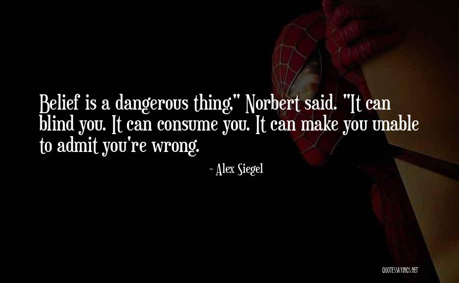 Admit When Your Wrong Quotes By Alex Siegel Admit When Your Wrong Quotes By Alex Siegel