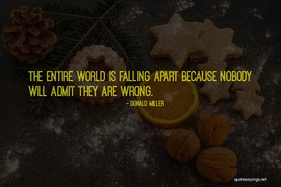 Admit When Your Wrong Quotes By Donald Miller