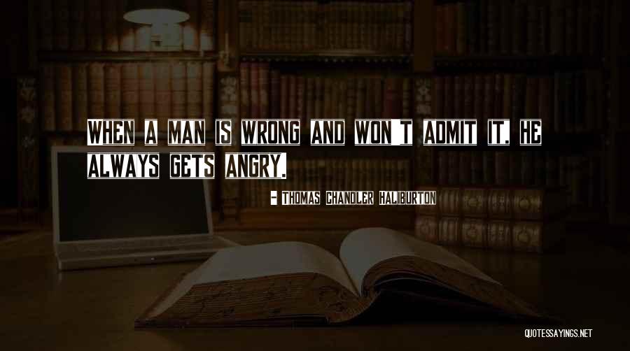 Admit When Your Wrong Quotes By Thomas Chandler Haliburton Admit When Your Wrong Quotes By Thomas Chandler Haliburton