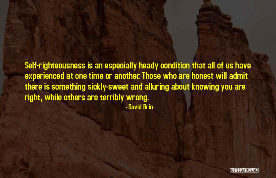 Admit You Are Wrong Quotes By David Brin Admit You Are Wrong Quotes By David Brin