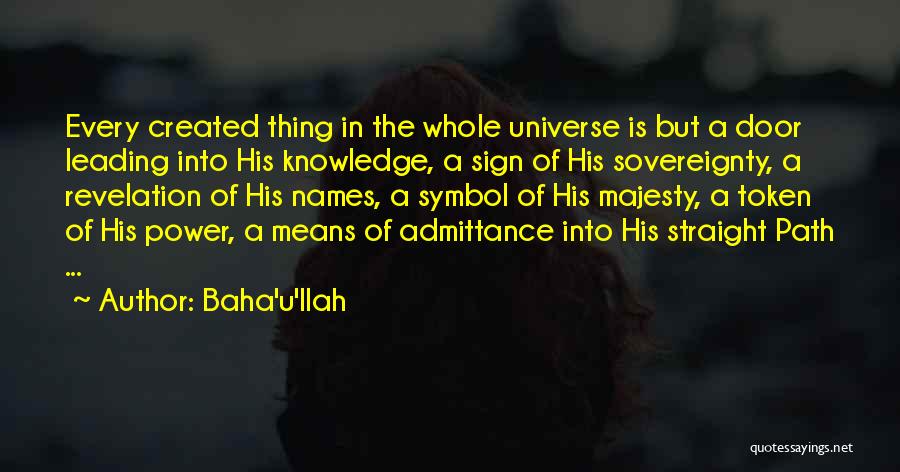 Admittance Quotes By Baha'u'llah