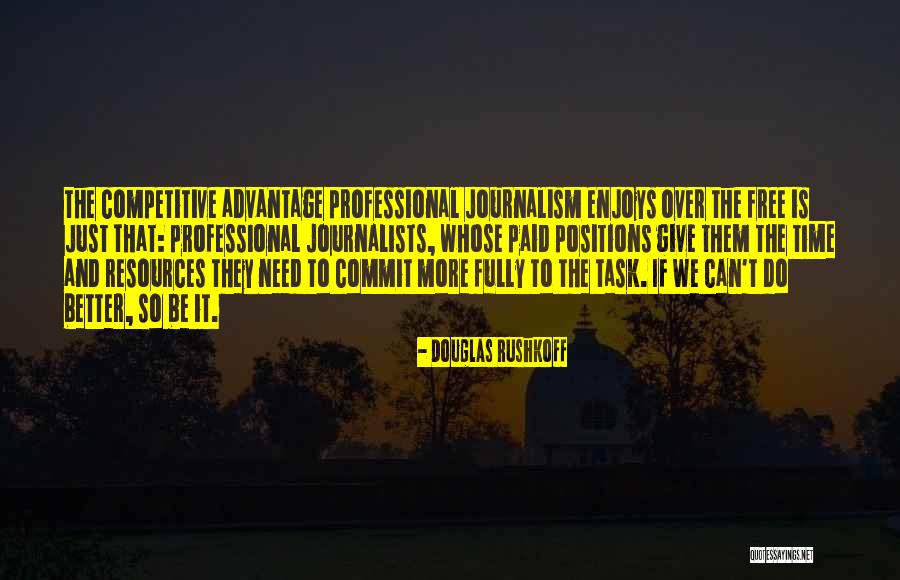 Admitted Students Quotes By Douglas Rushkoff Admitted Students Quotes By Douglas Rushkoff