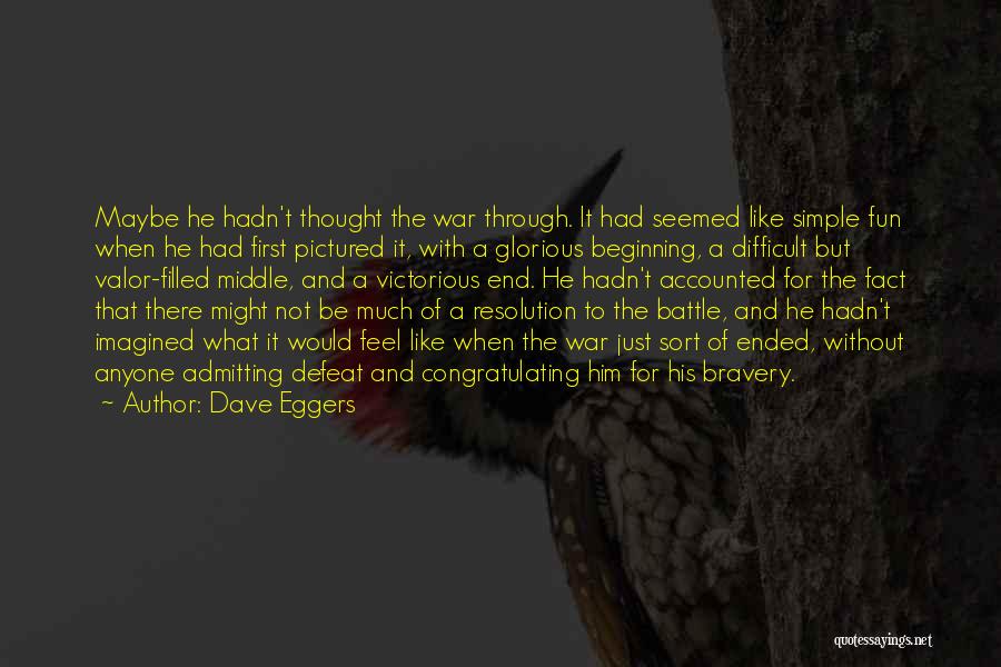 Admitting Defeat Quotes By Dave Eggers