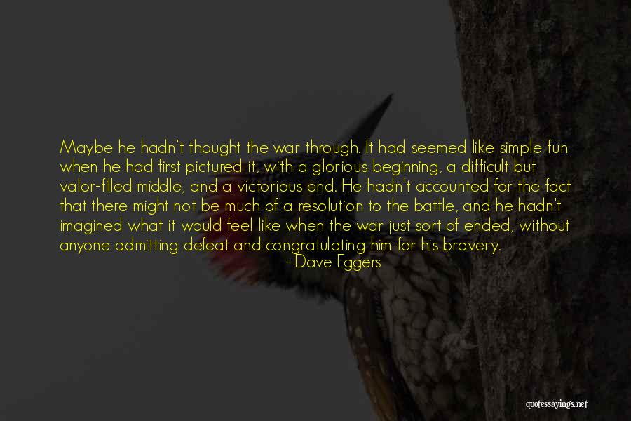 Admitting Defeat Quotes By Dave Eggers