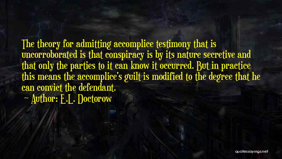 Admitting Guilt Quotes By E.L. Doctorow