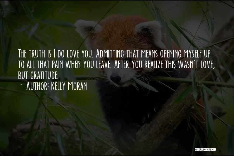 Admitting Pain Quotes By Kelly Moran