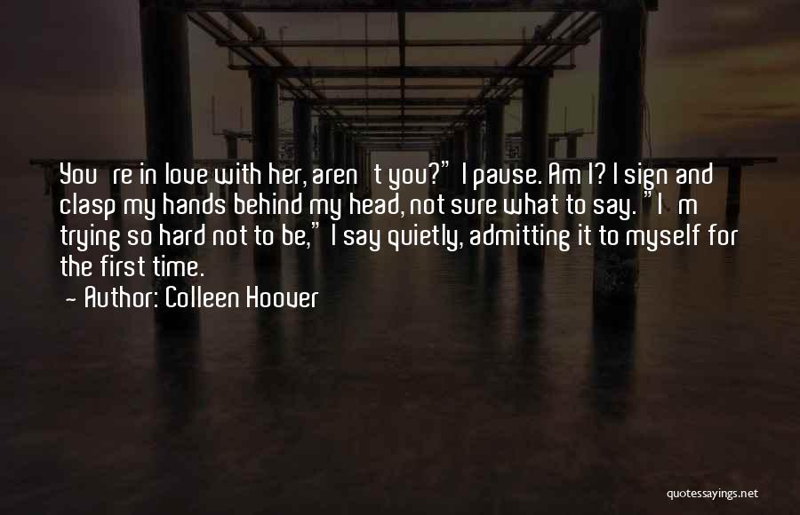 Admitting Quotes By Colleen Hoover