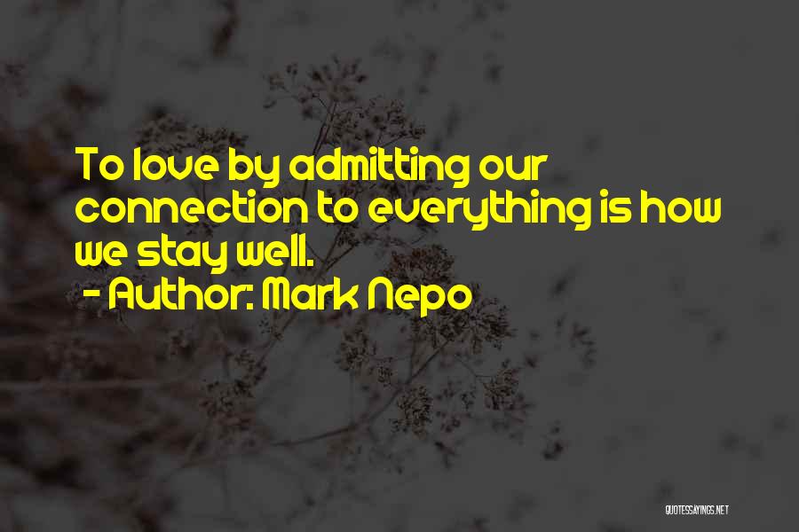 Admitting Quotes By Mark Nepo