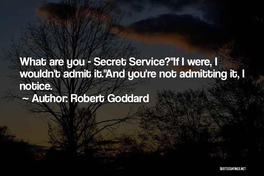 Admitting Quotes By Robert Goddard