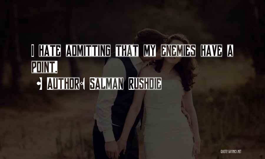 Admitting Quotes By Salman Rushdie