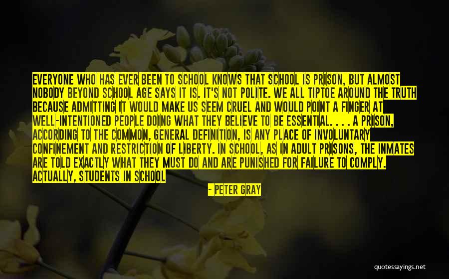 Admitting The Truth Quotes By Peter Gray Admitting The Truth Quotes By Peter Gray