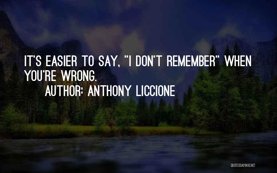 Admitting You Did Wrong Quotes By Anthony Liccione