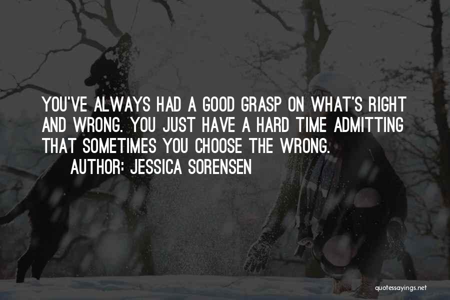 Admitting You Did Wrong Quotes By Jessica Sorensen