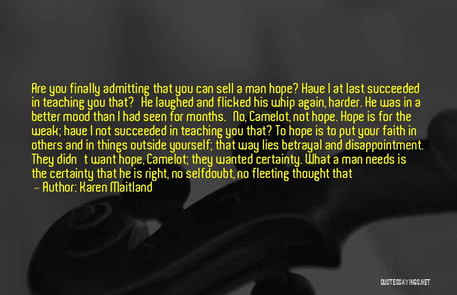 Admitting You Did Wrong Quotes By Karen Maitland