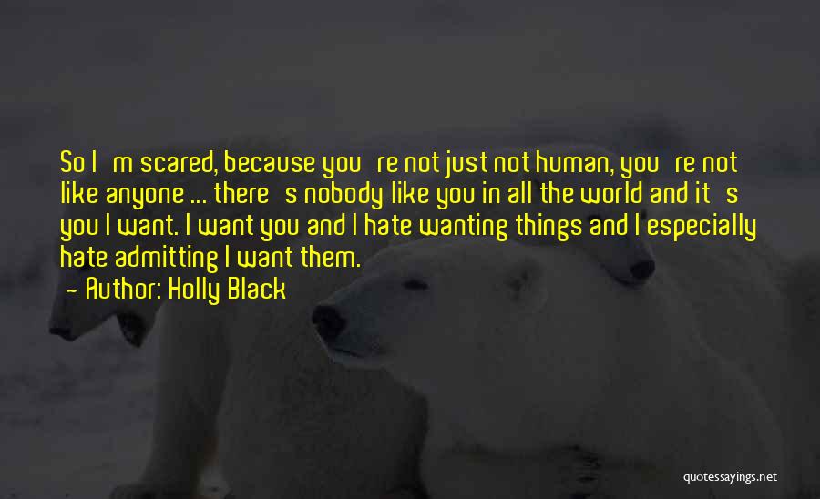 Admitting You Like Someone Quotes By Holly Black