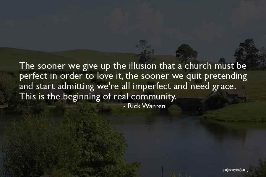 Admitting You Love Someone Quotes By Rick Warren Admitting You Love Someone Quotes By Rick Warren